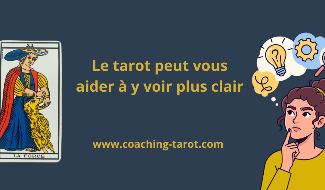 Vous vous posez des questions ? Le tarot peut vous aider à y voir plus clair